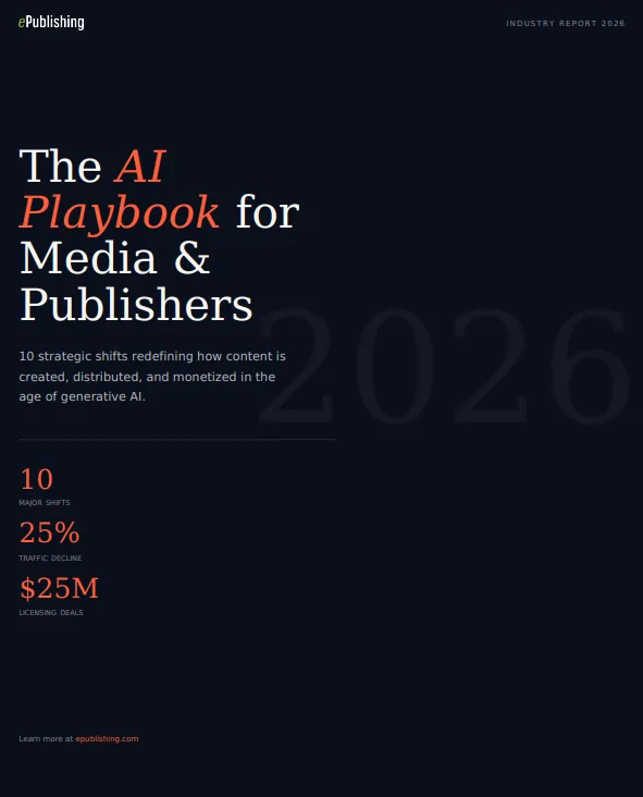 Cover of The AI Playbook for Publishers and Media Companies, the 2026 research report from ePublishing